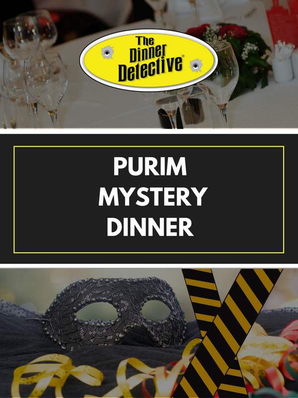 Purim Murder Mystery Dinner - Website (1)