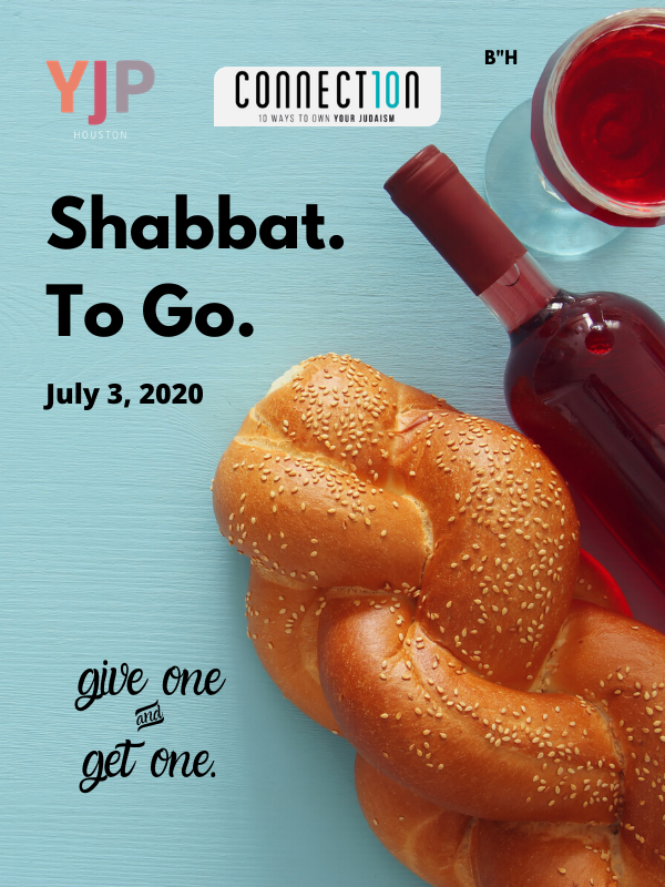 Shabbat. To Go. July First Fridays YJP Houston